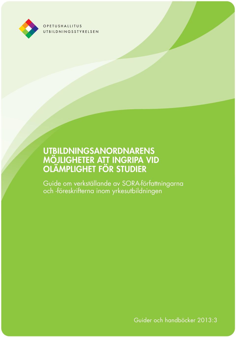 verkställande av SORA-författningarna och