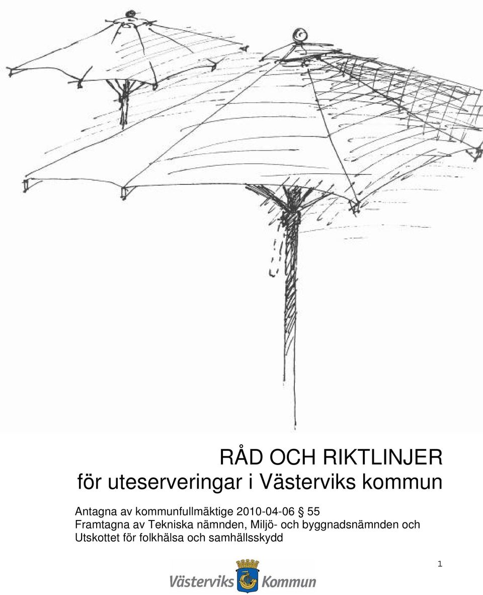 Framtagna av Tekniska nämnden, Miljö- och