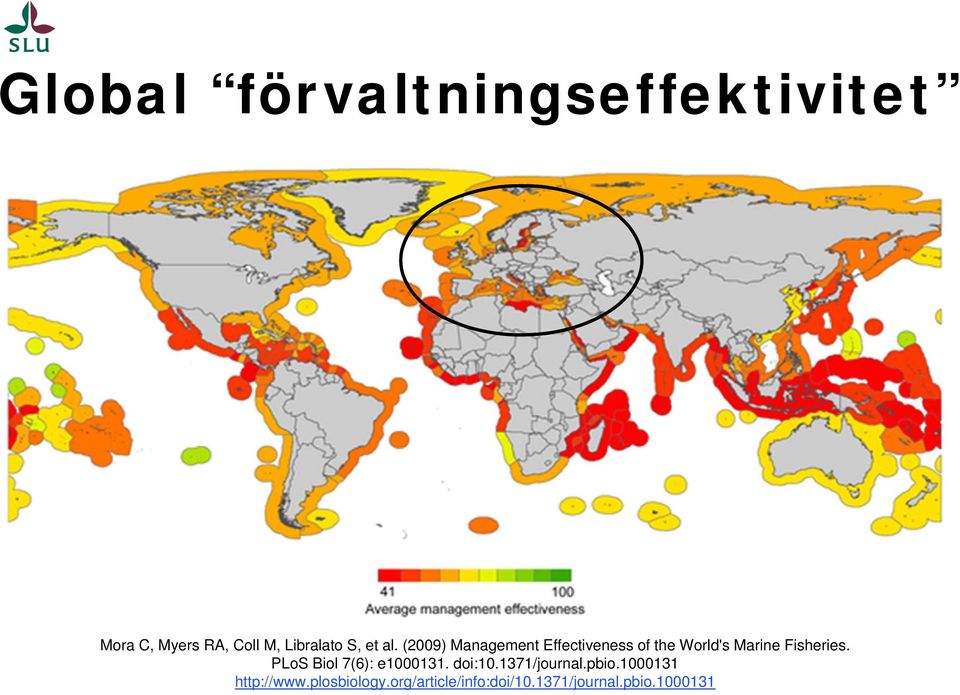 (2009) Management Effectiveness of the World's Marine Fisheries.