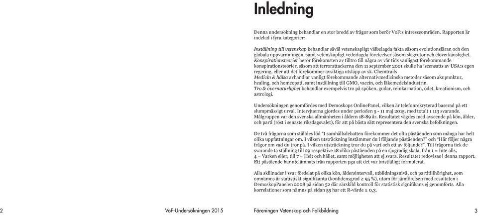 företeelser såsom slagrutor och elöverkänslighet.
