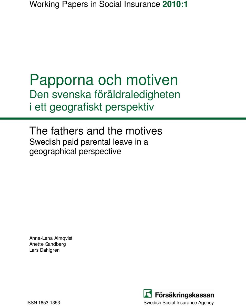 Swedish paid parental leave in a geographical perspective Anna-Lena