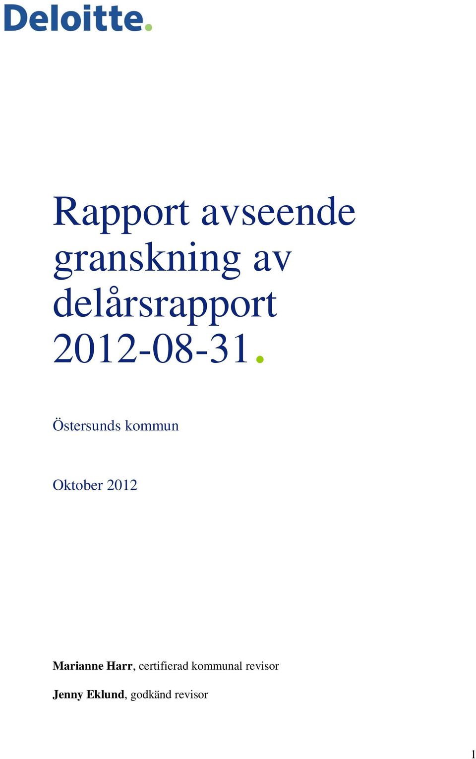 Östersunds kommun Oktober 2012 Marianne
