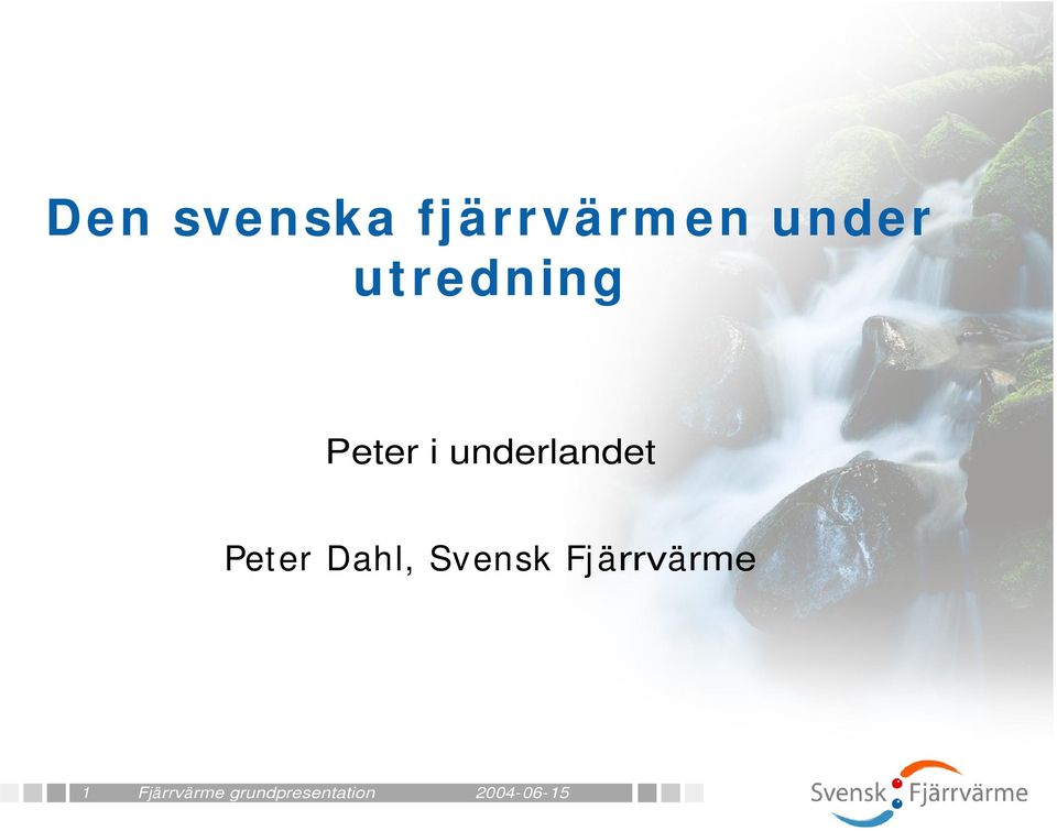 underlandet Pet er Dahl,