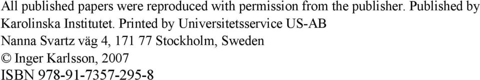 Printed by Universitetsservice US-AB Nanna Svartz väg 4,