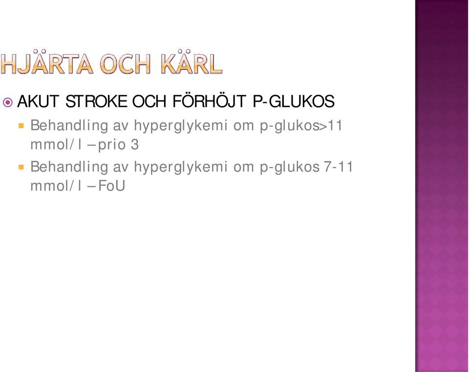 p-glukos>11 mmol/l prio 3  p-glukos