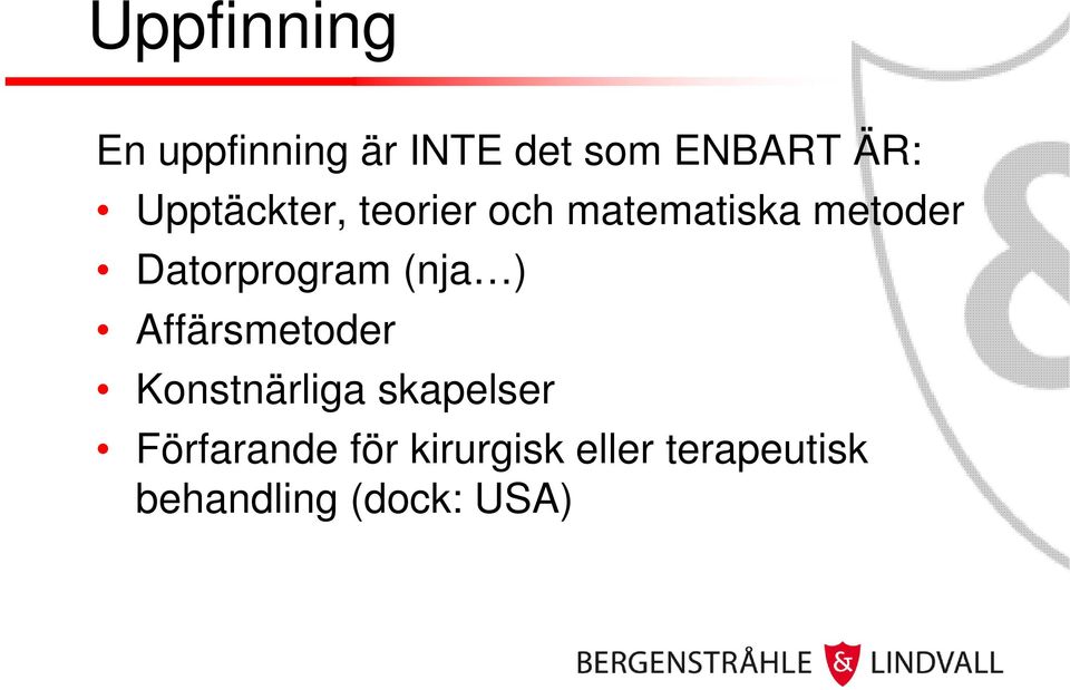 Datorprogram (nja ) Affärsmetoder Konstnärliga