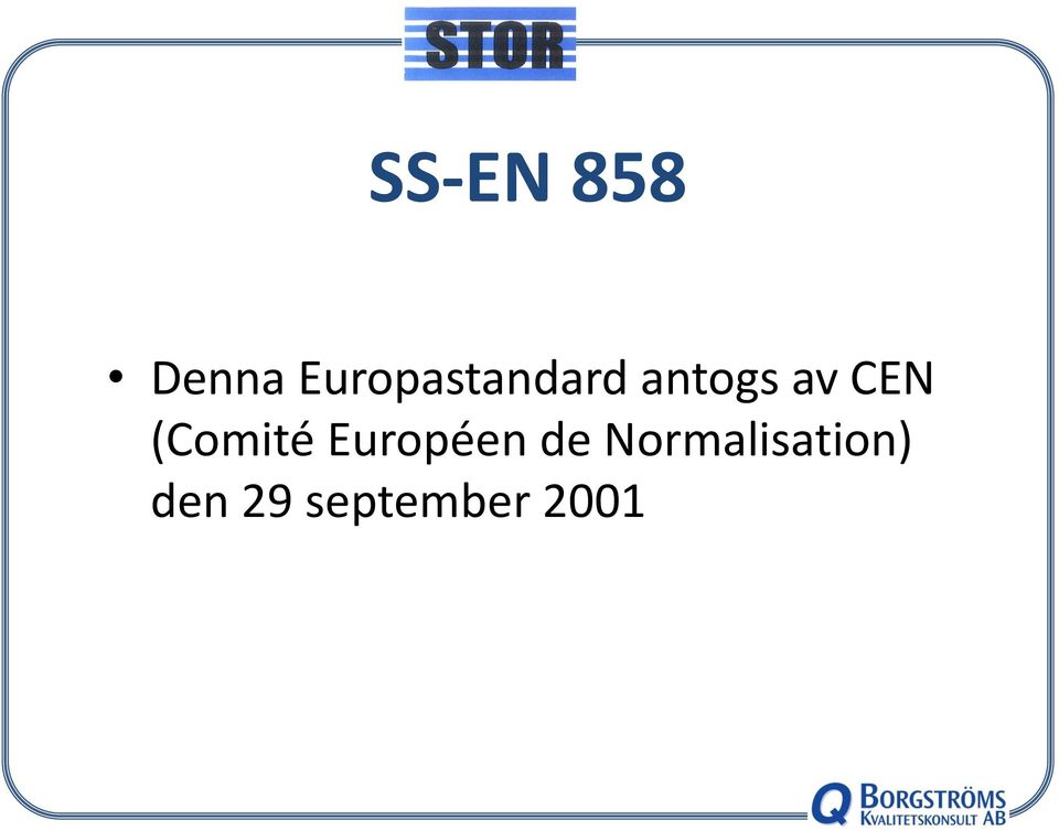 CEN (Comité Européen de