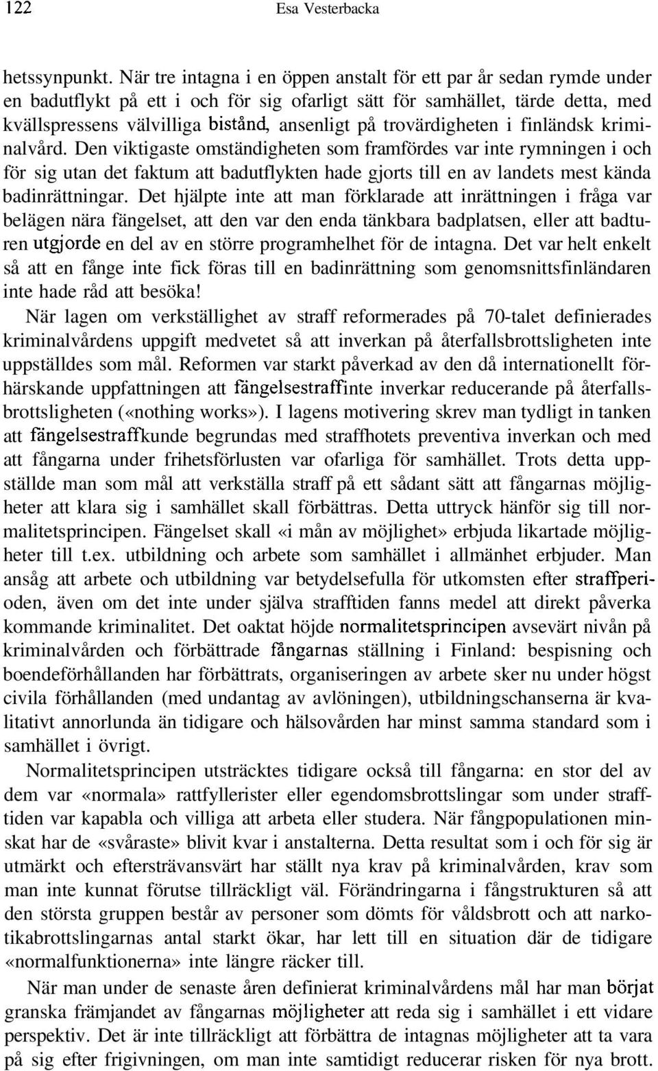 trovärdigheten i finländsk kriminalvård.