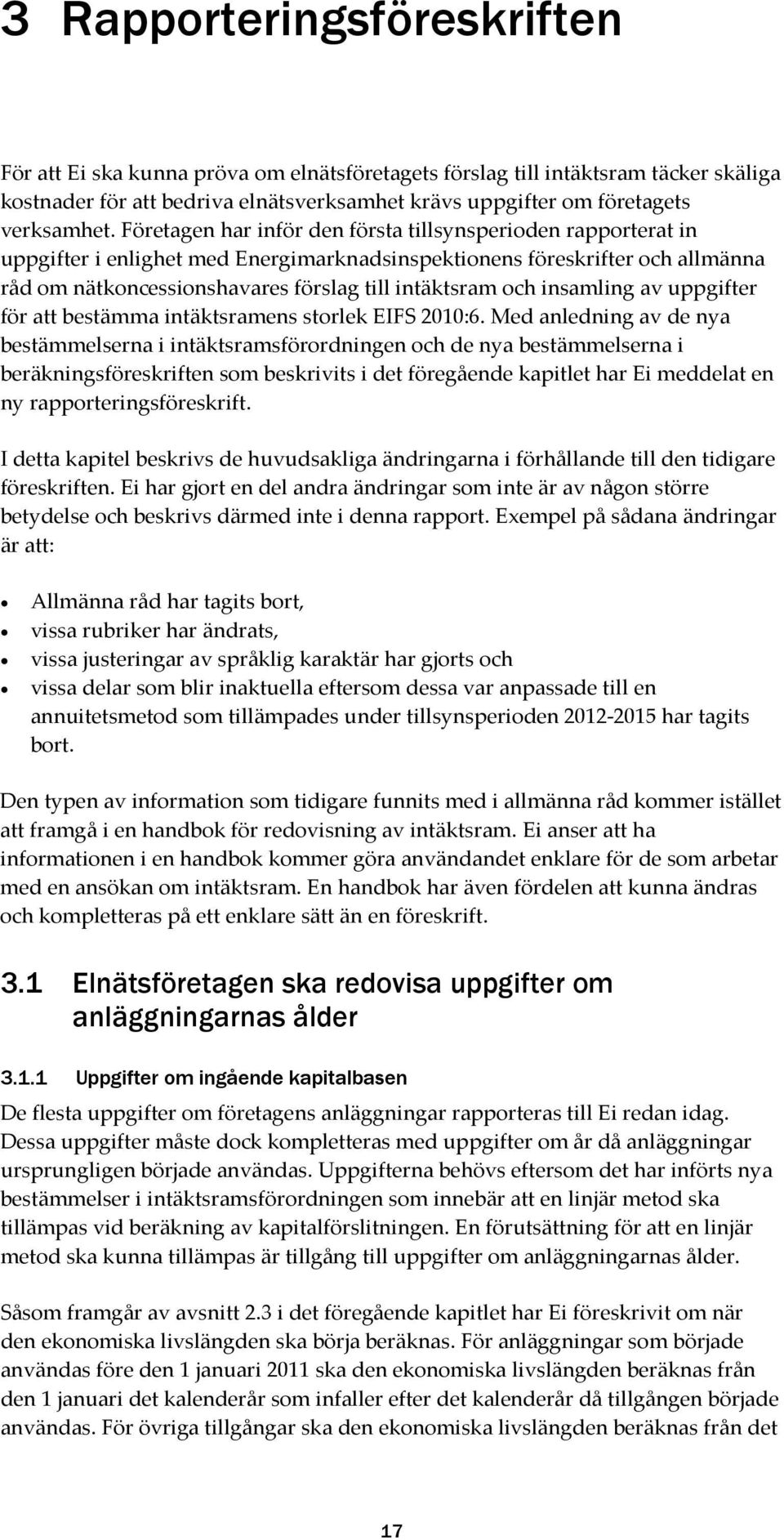 insamling av uppgifter för att bestämma intäktsramens storlek EIFS 2010:6.