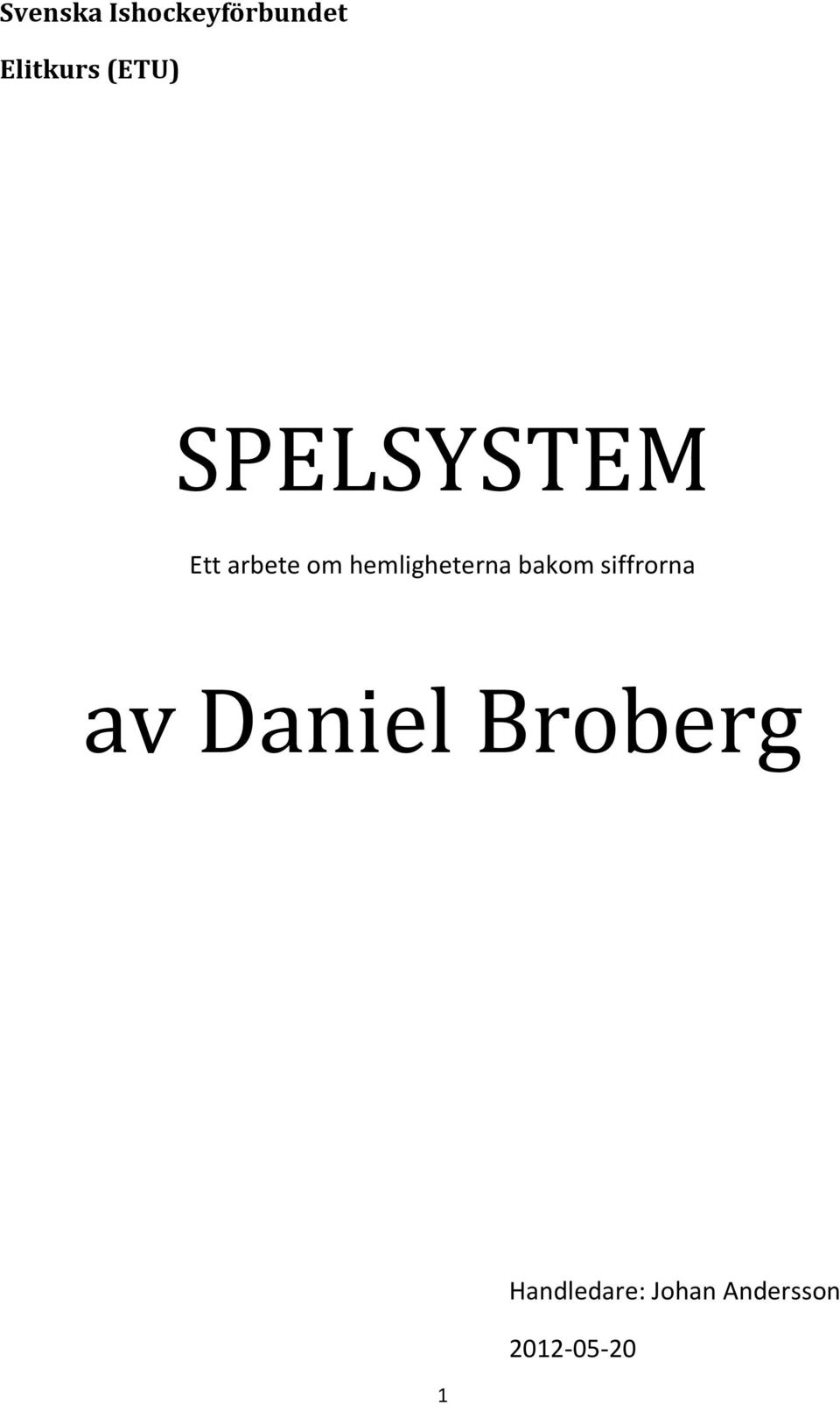 hemligheterna bakom siffrorna av