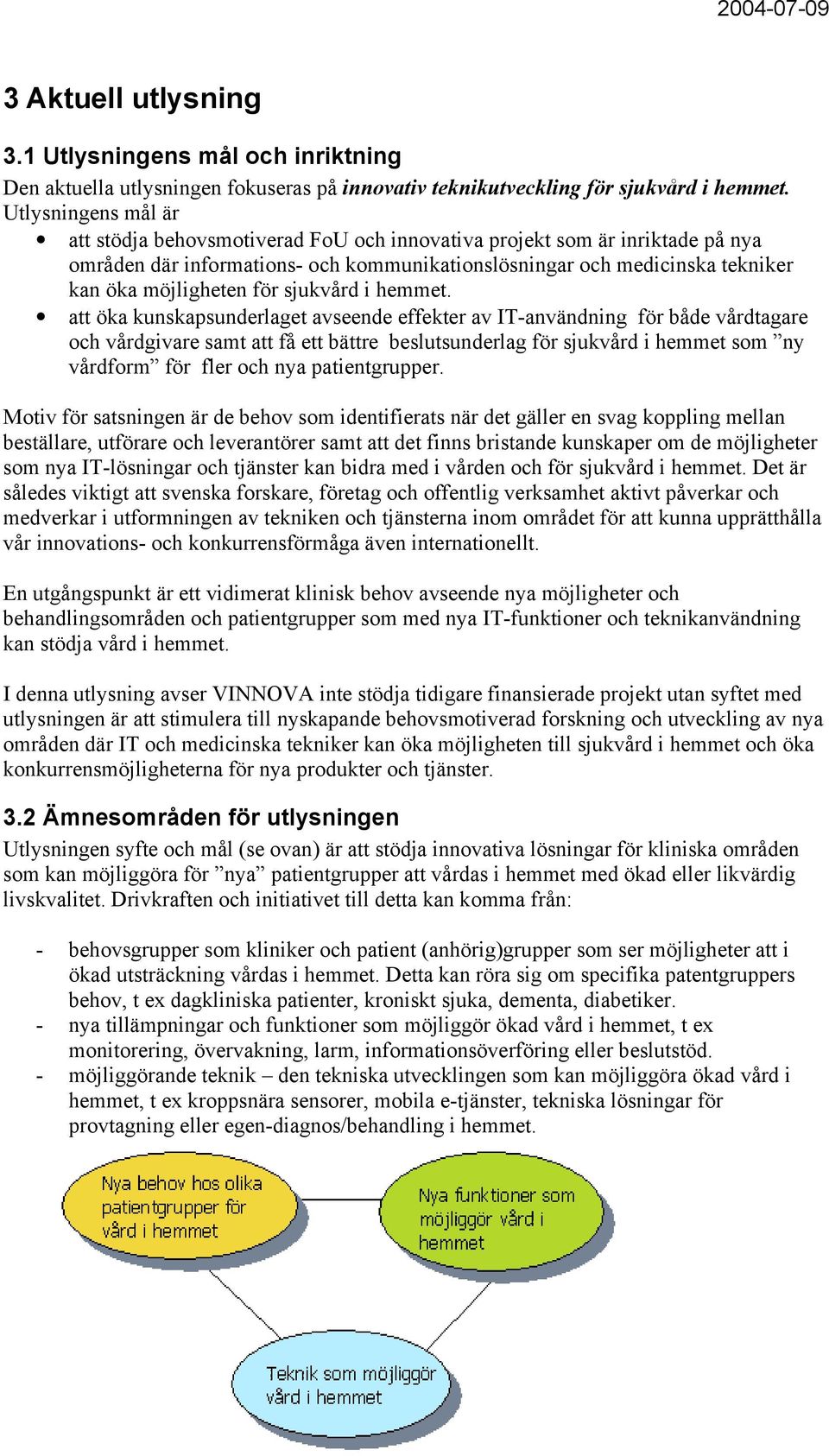 sjukvård i hemmet.