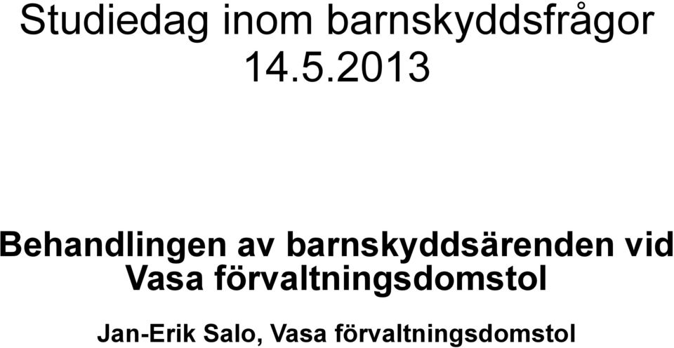barnskyddsärenden vid Vasa