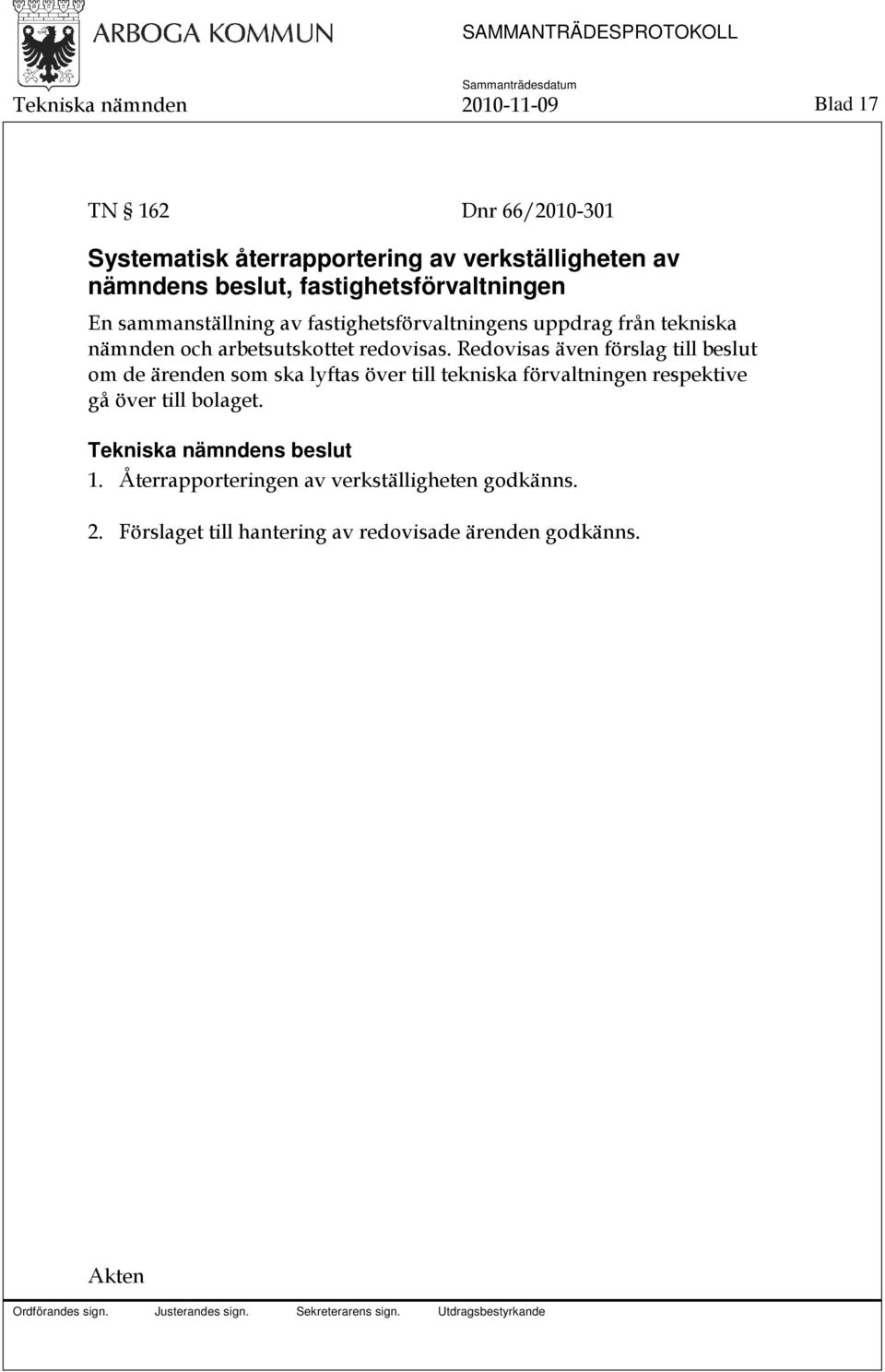 arbetsutskottet redovisas.