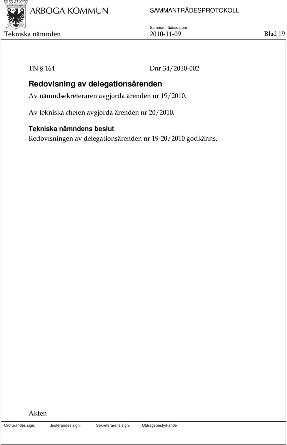 avgjorda ärenden nr 19/2010.