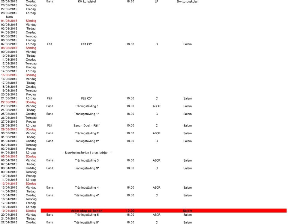 07/03/2015 Lördag Fält Fält C2* 10.