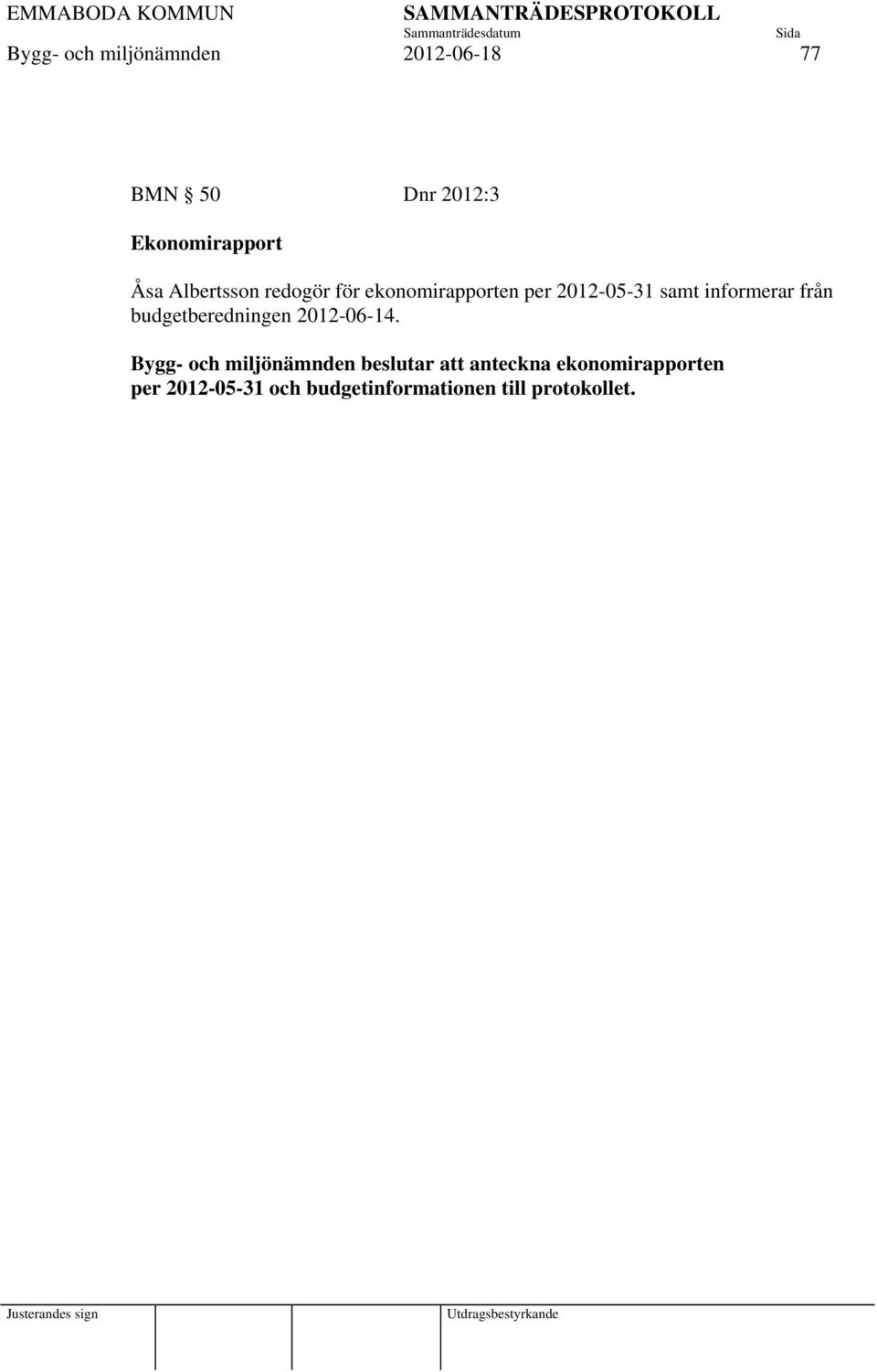 från budgetberedningen 2012-06-14.