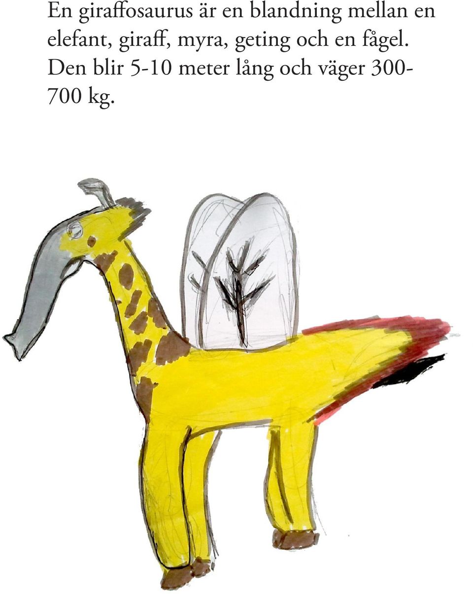 geting och en fågel.