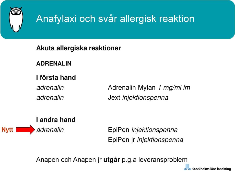 Jext injektionspenna Nytt I andra hand adrenalin EpiPen