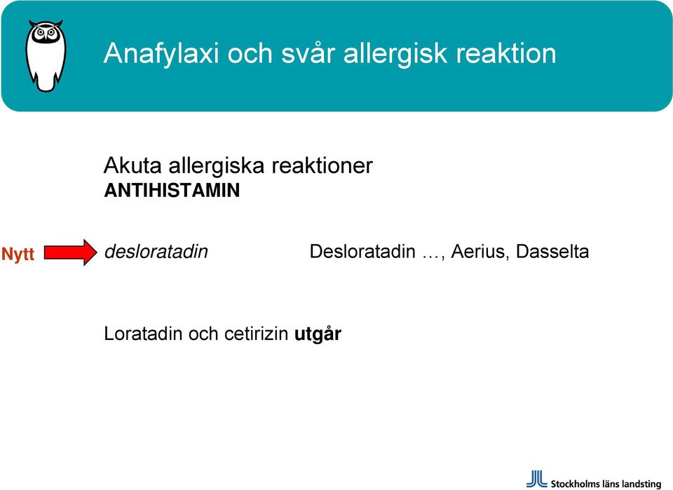 ANTIHISTAMIN Nytt desloratadin