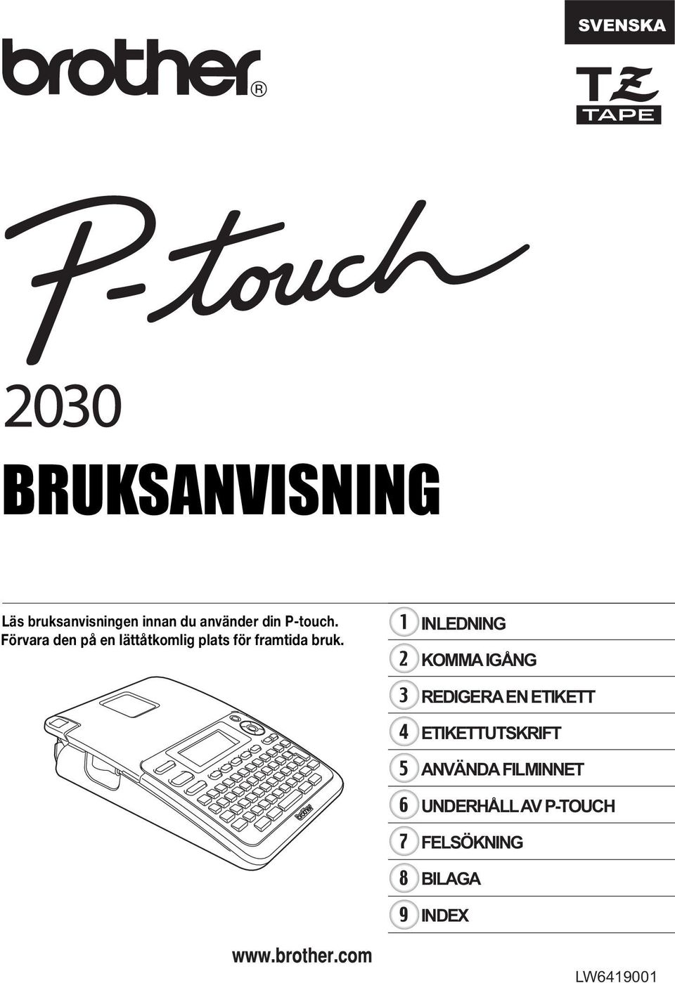 Förvara den på en lättåtkomlig plats för framtida bruk.
