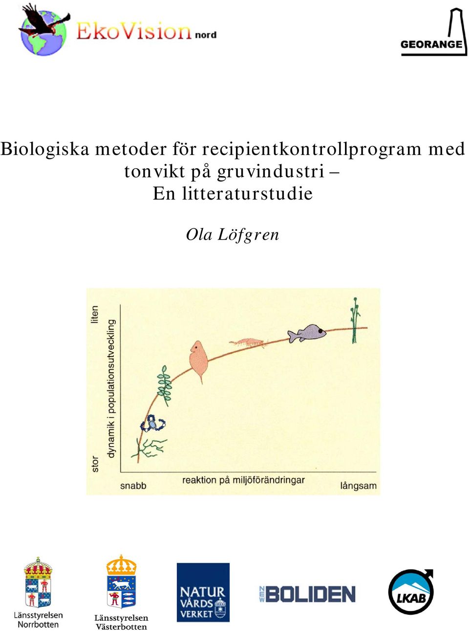 med tonvikt på