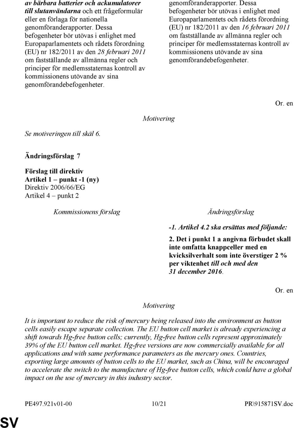 kontroll av kommissionens utövande av sina genomförandebefogenheter. genomföranderapporter.