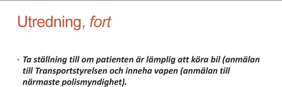 (anmälan till Transportstyrelsen och