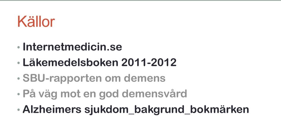 SBU-rapporten om demens På väg mot