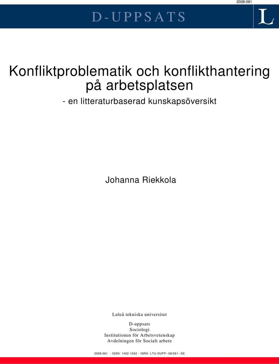 Luleå tekniska universitet D-uppsats Sociologi Institutionen för