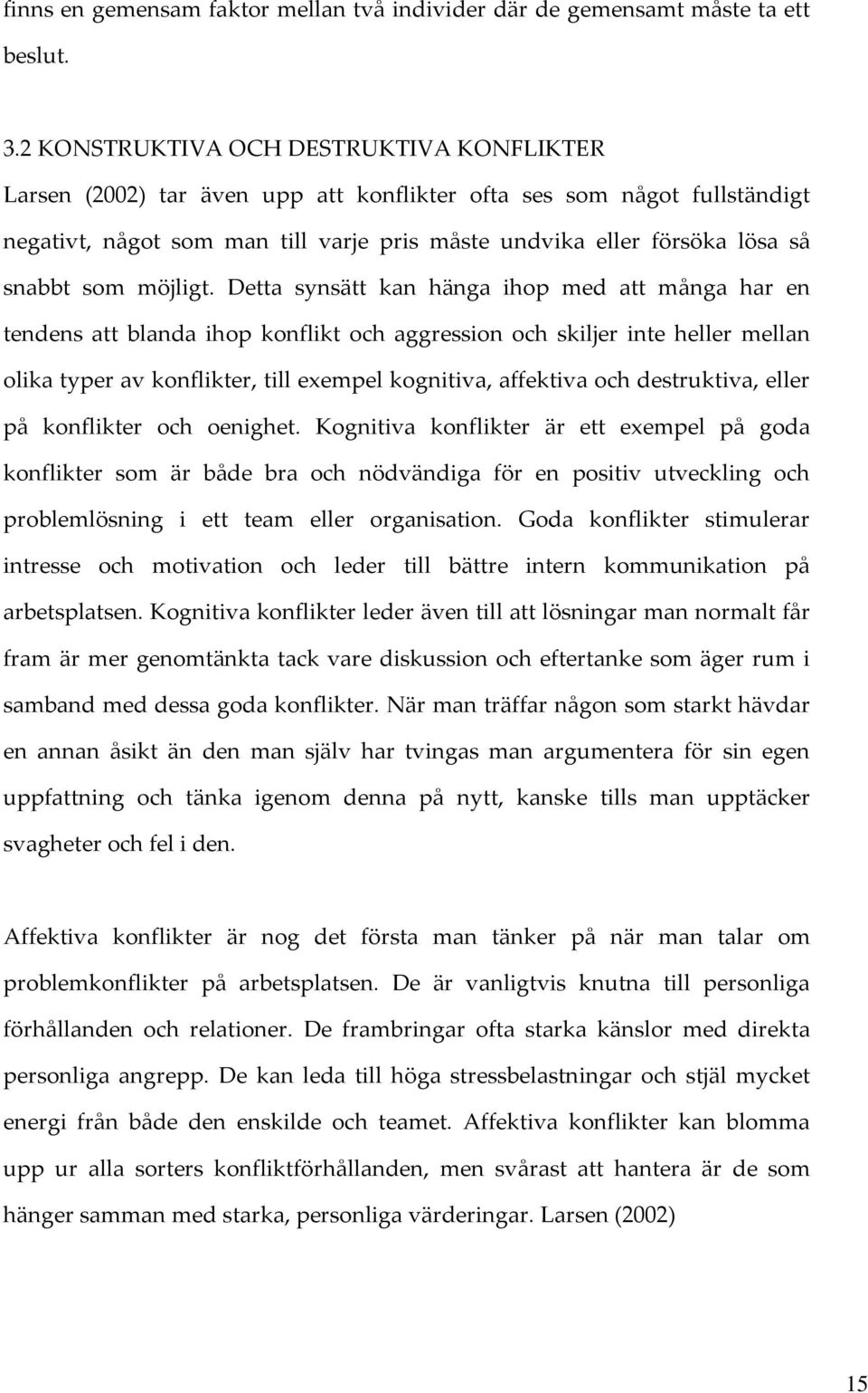 som möjligt.