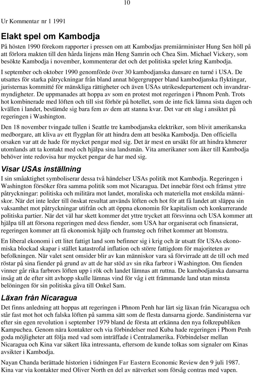 I september och oktober 1990 genomförde över 30 kambodjanska dansare en turné i USA.