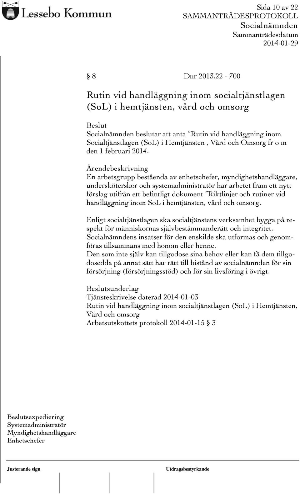 den 1 februari 2014.