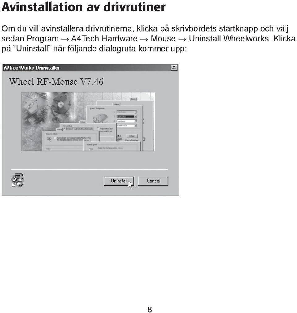 välj sedan Program A4Tech Hardware Mouse Uninstall