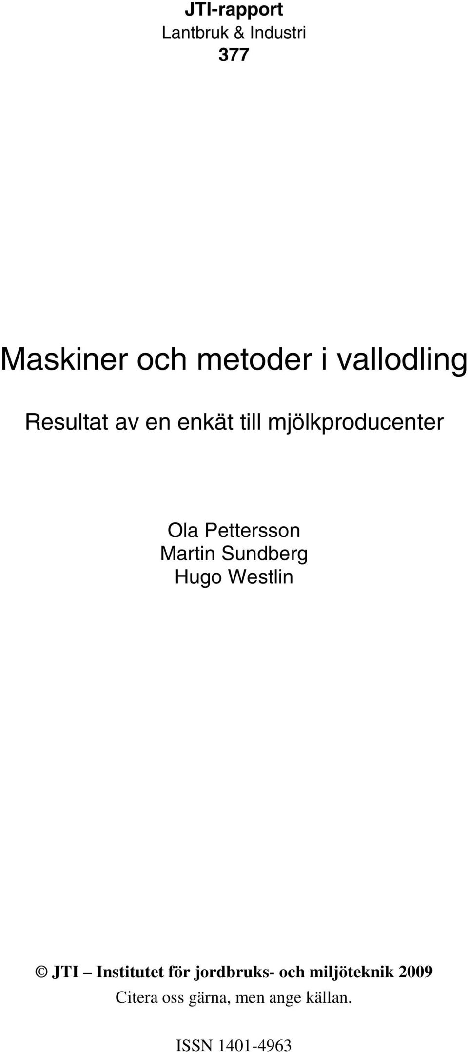 mjölkproducenter Ola Pettersson Martin Sundberg Hugo
