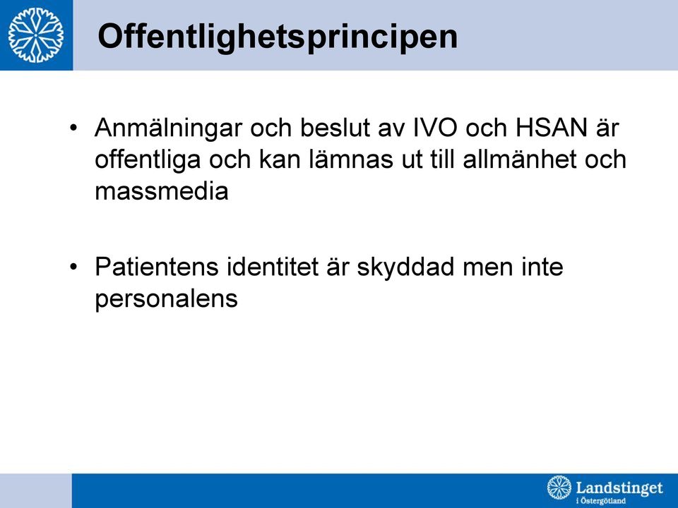 kan lämnas ut till allmänhet och massmedia