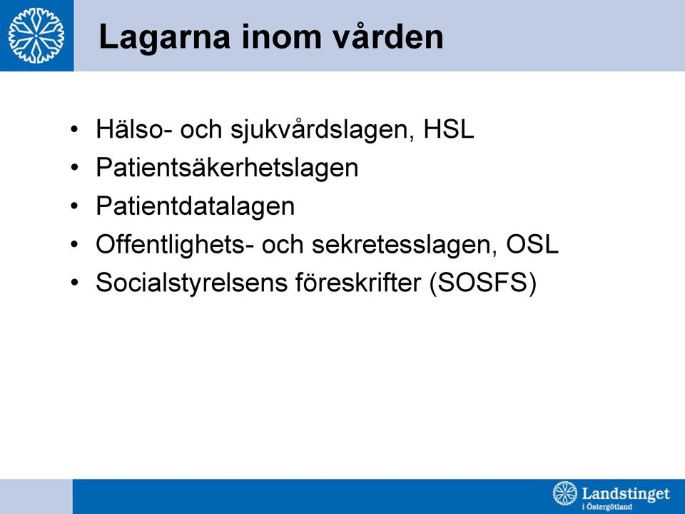 Patientdatalagen Offentlighets- och