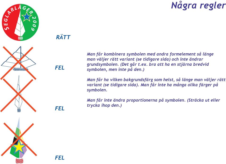 bra att ha en stjärna bredvid symbolen, men inte på den.