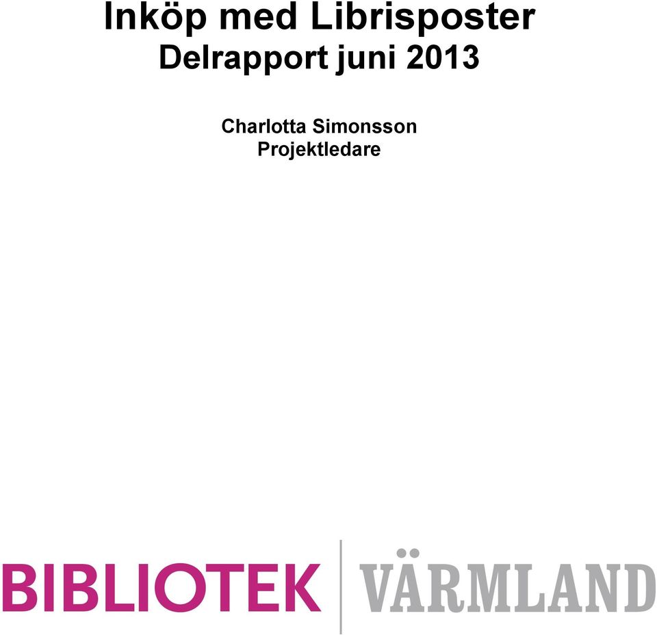 Delrapport juni