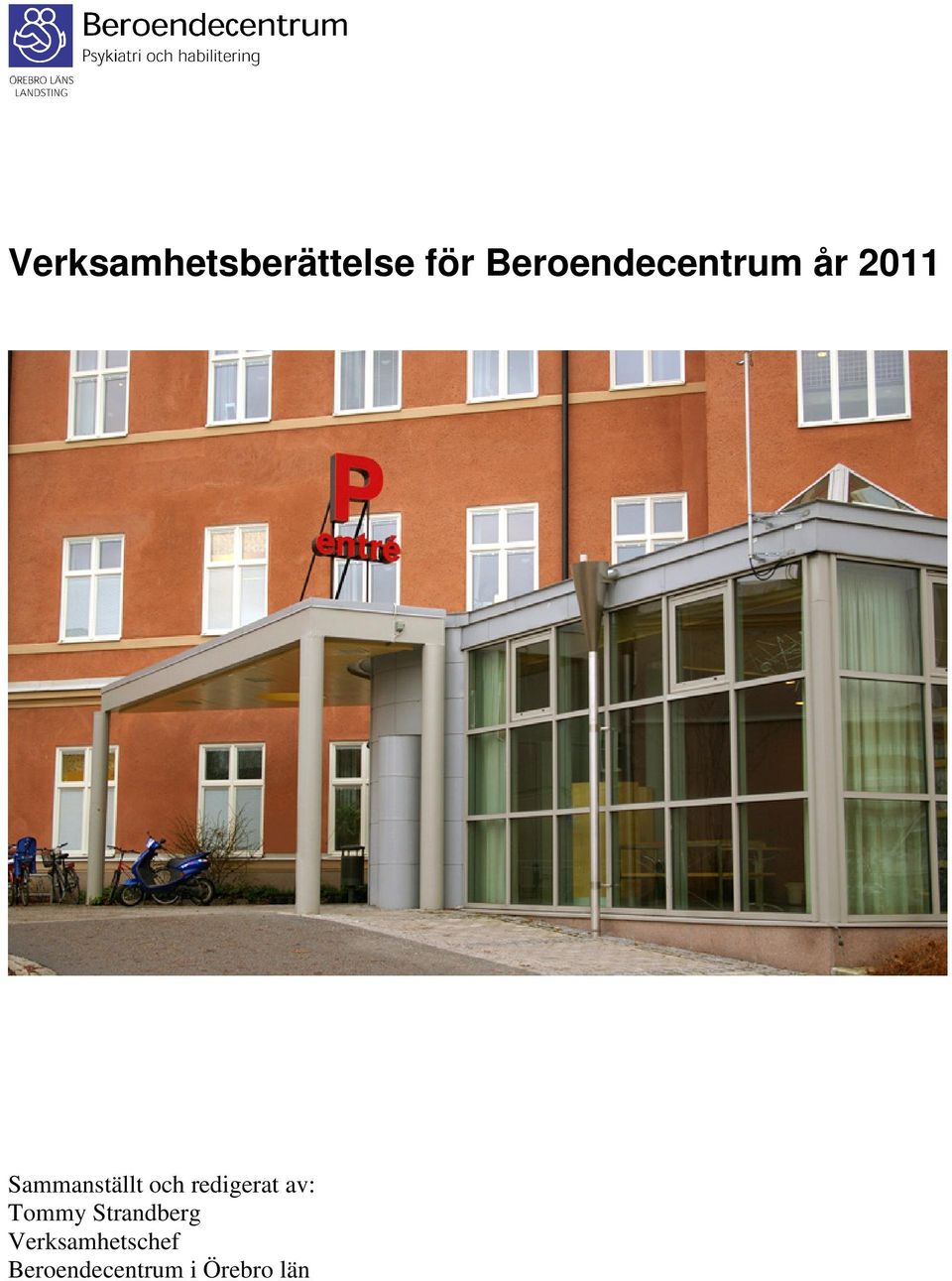 Sammanställt och redigerat av: