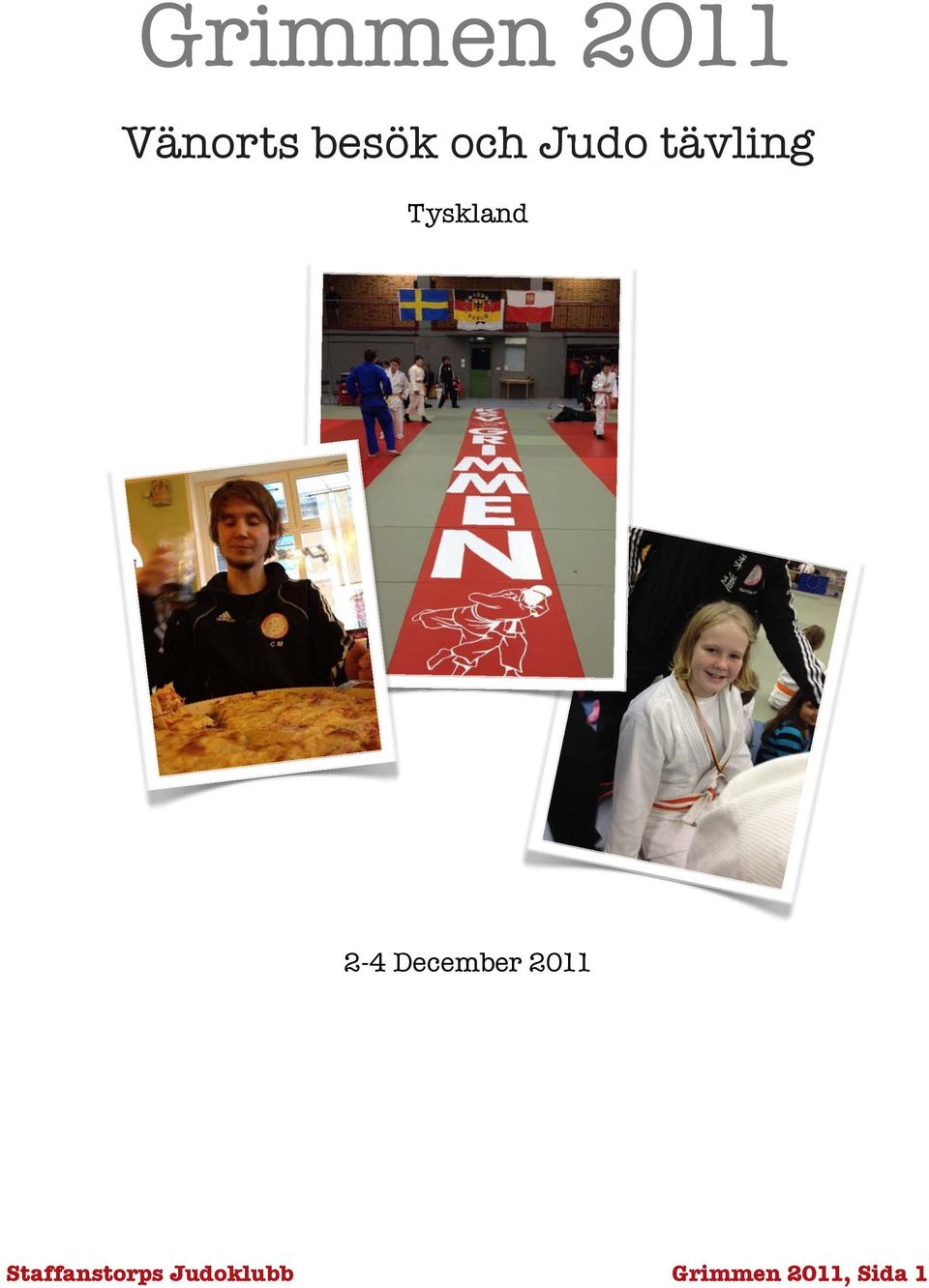 Tyskland 2-4 December