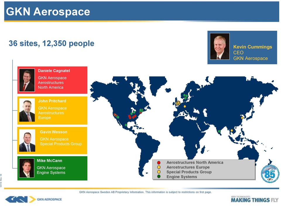 Europe Gavin Wesson GKN Aerospace Special Products Group Mike McCann GKN Aerospace Engine