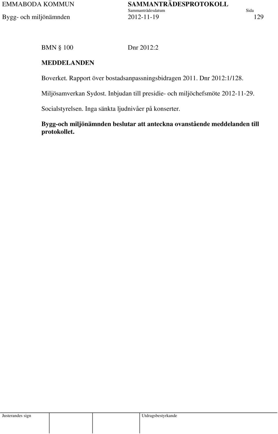 Inbjudan till presidie- och miljöchefsmöte 2012-11-29. Socialstyrelsen.