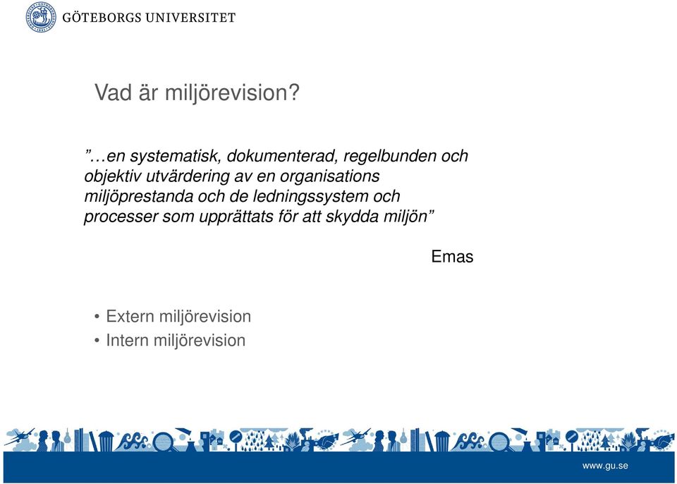 utvärdering av en organisations miljöprestanda och de