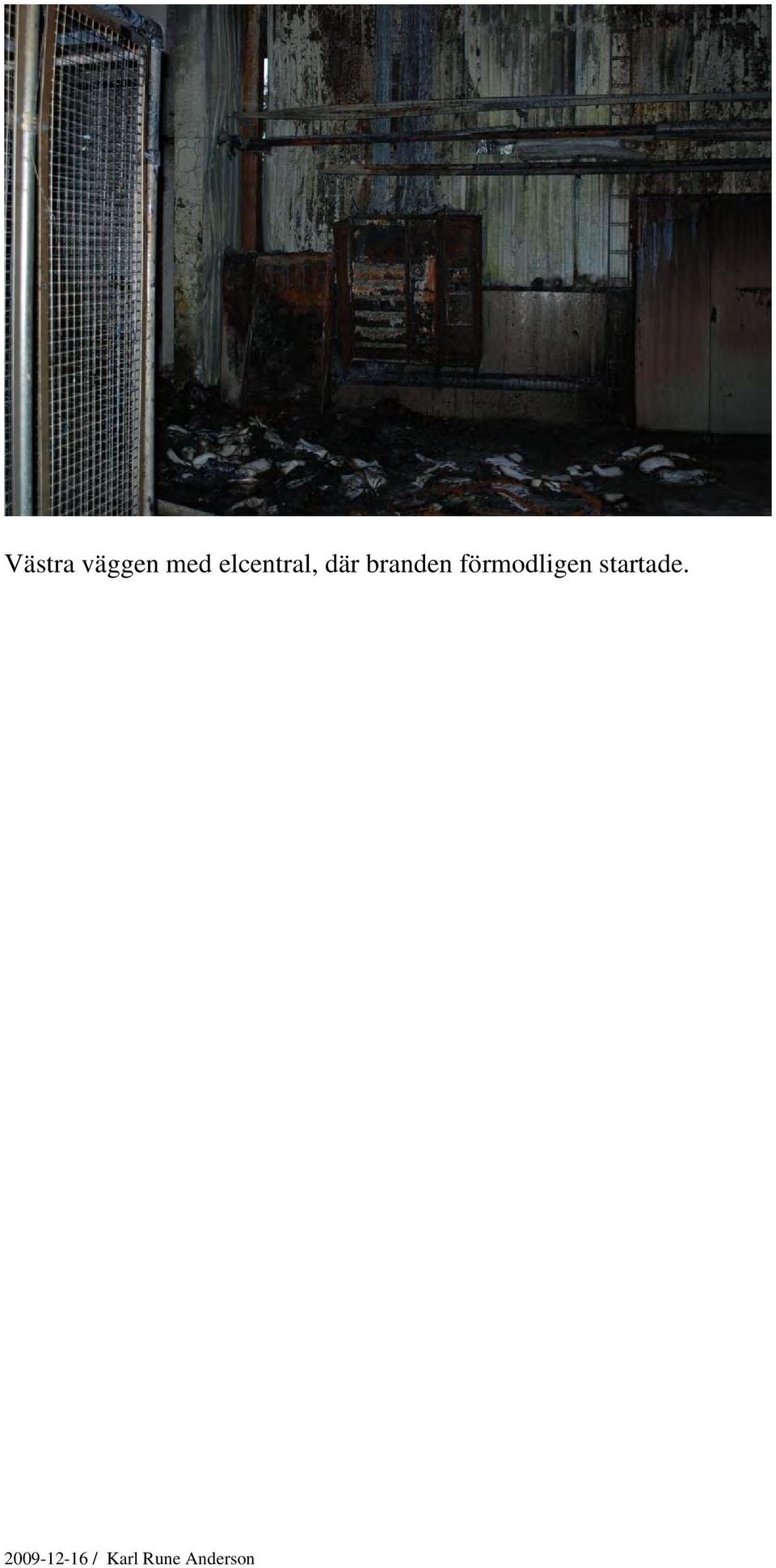förmodligen startade.
