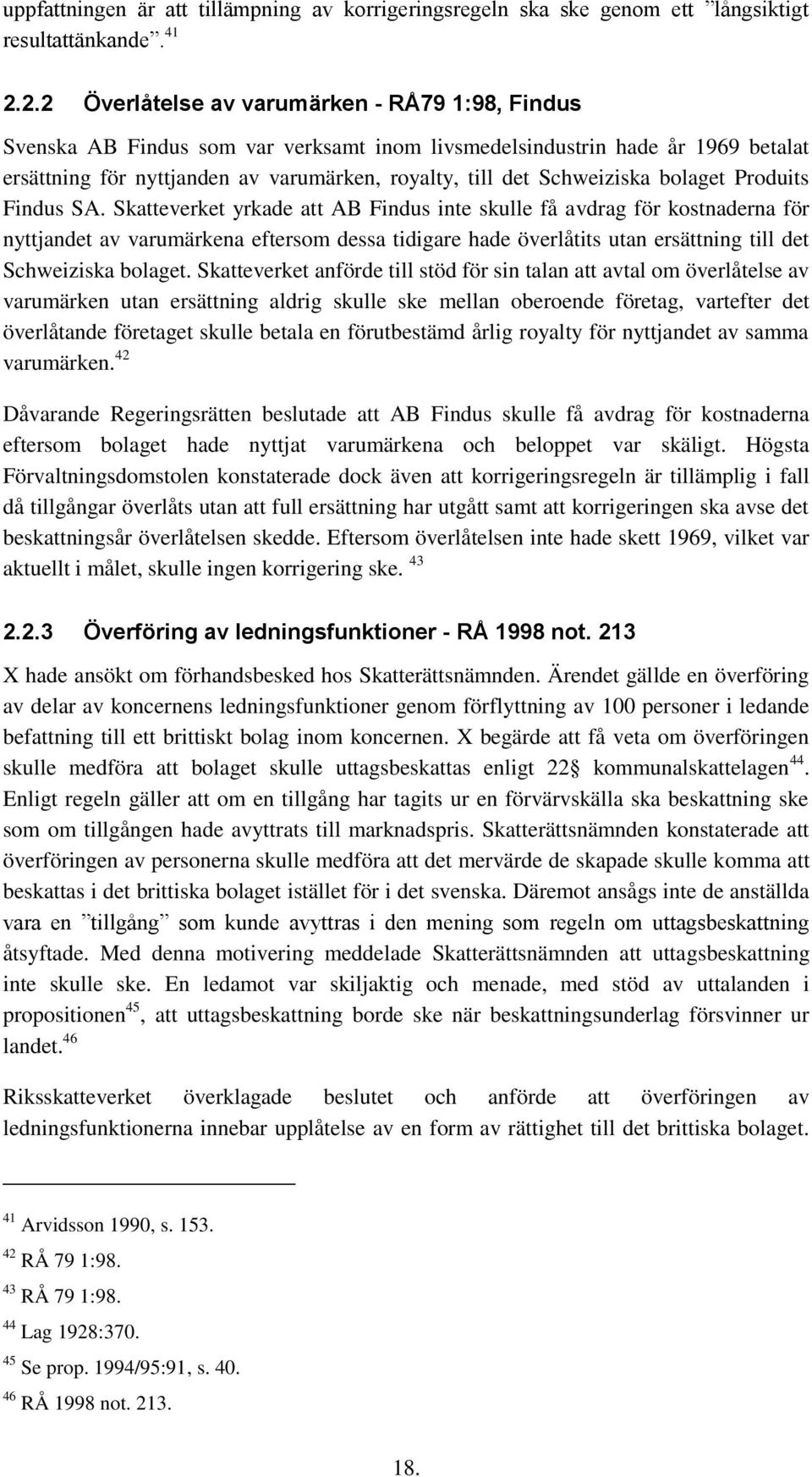 Schweiziska bolaget Produits Findus SA.