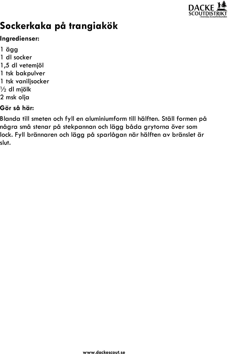 till hälften.