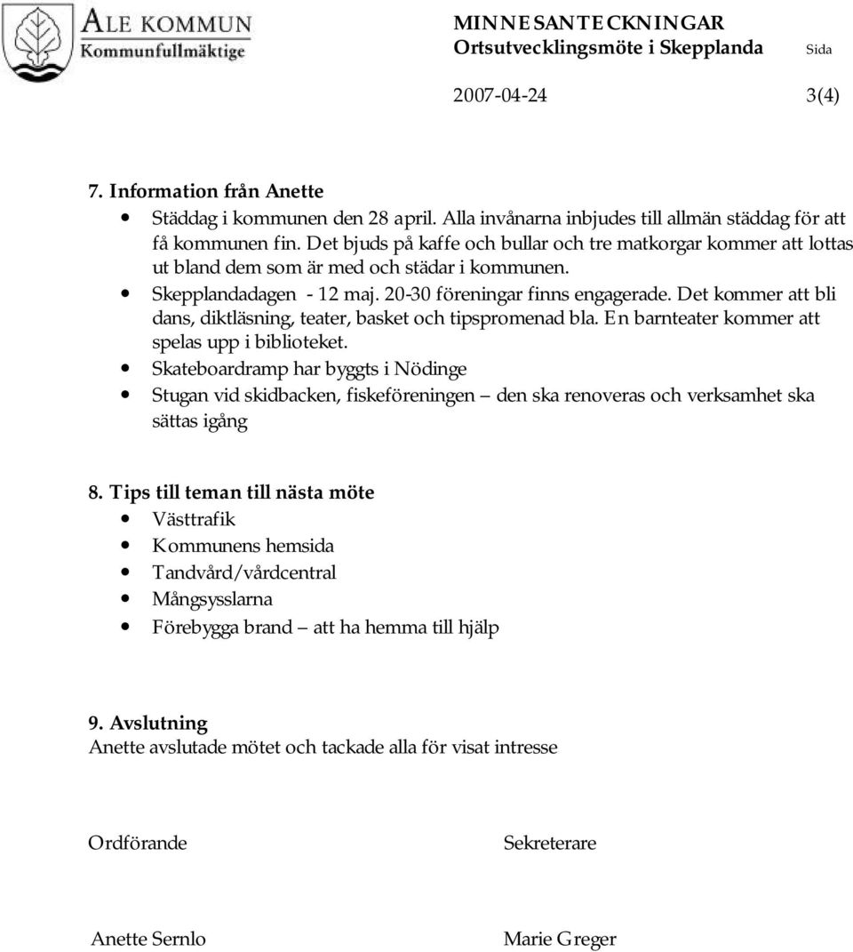 Det kommer att bli dans, diktläsning, teater, basket och tipspromenad bla. En barnteater kommer att spelas upp i biblioteket.