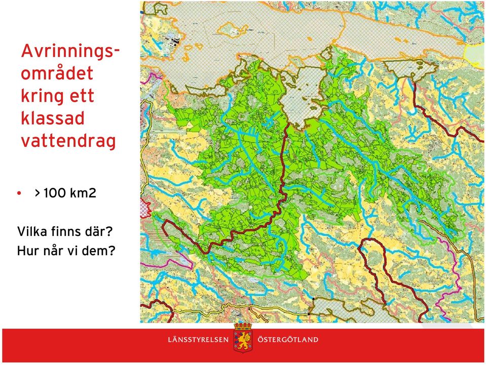 vattendrag > 100 km2