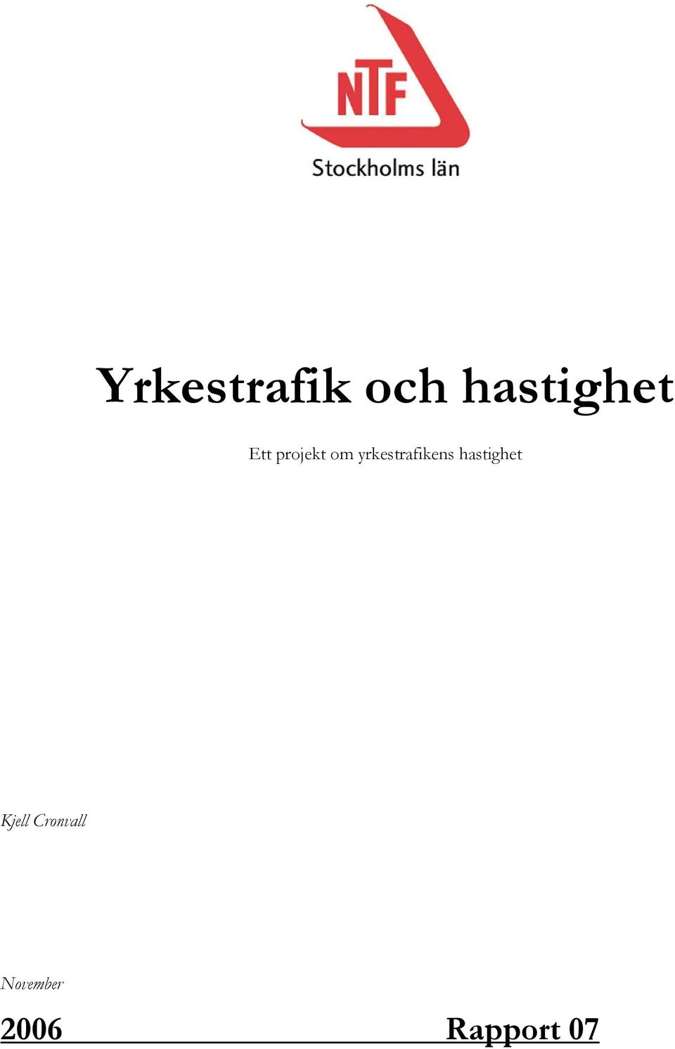 yrkestrafikens hastighet