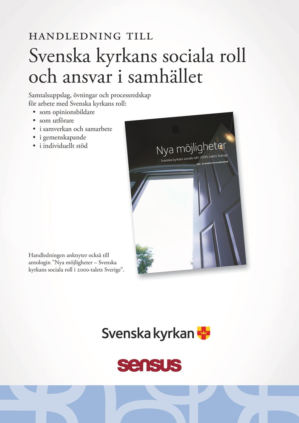 utförare i samverkan och samarbete i gemenskapande i individuellt stöd Handledningen